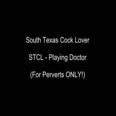 STCL - Playing Doctor - Big Tits, Penetration Or Hardcore, Blowjob, Wife/Wives