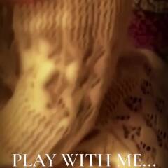 Play with me